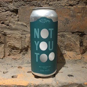 The Veil: Not You Too